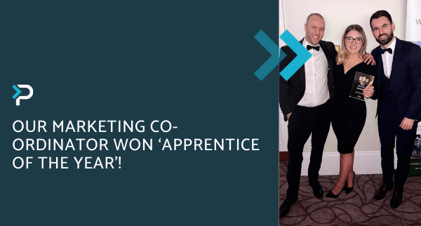 Our Marketing Co-Ordinator won ‘Apprentice of the Year’!