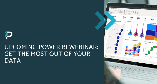 Upcoming Power BI webinar Get the most out of your data