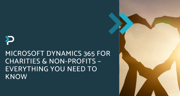 Microsoft Dynamics 365 For Charities | Non-Profit CRM Solution | Pragmatiq